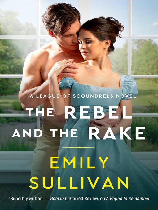 Title details for The Rebel and the Rake by Emily Sullivan - Available
